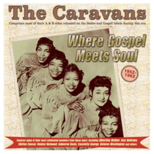Caravans - Where Gospel Meets Soul - The Caravans 1952-62 (CD)