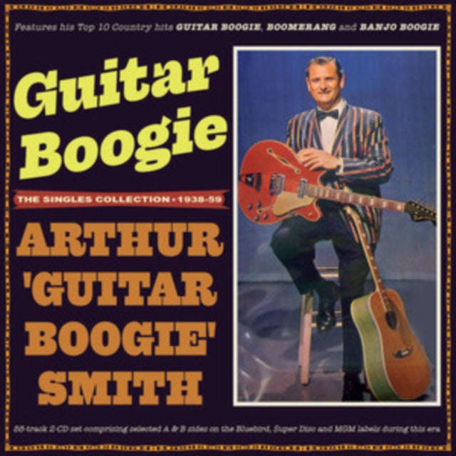 Arthur Guitar Boogie Smith - Guitar Boogie - The Singles Collection 1938-59 (CD)