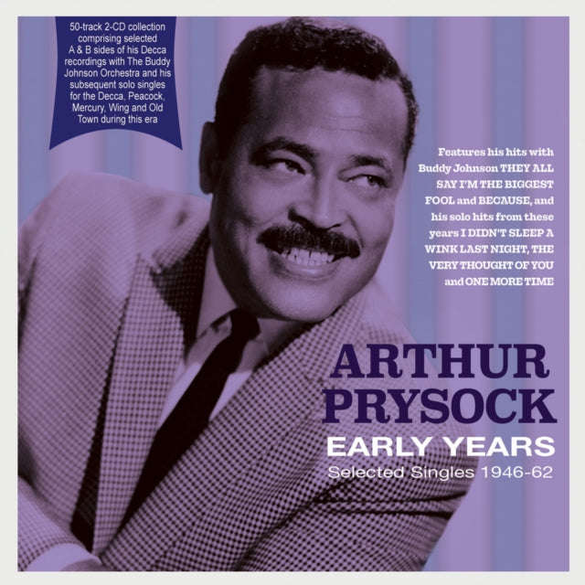 Arthur Prysock - Early Years - Selected Singles 1946-62 (CD)