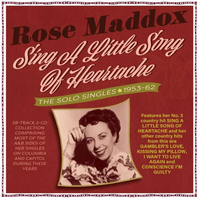 Rose Maddox - Sing A Little Song Of Heartache - The Solo Singles 1953-62 (CD)