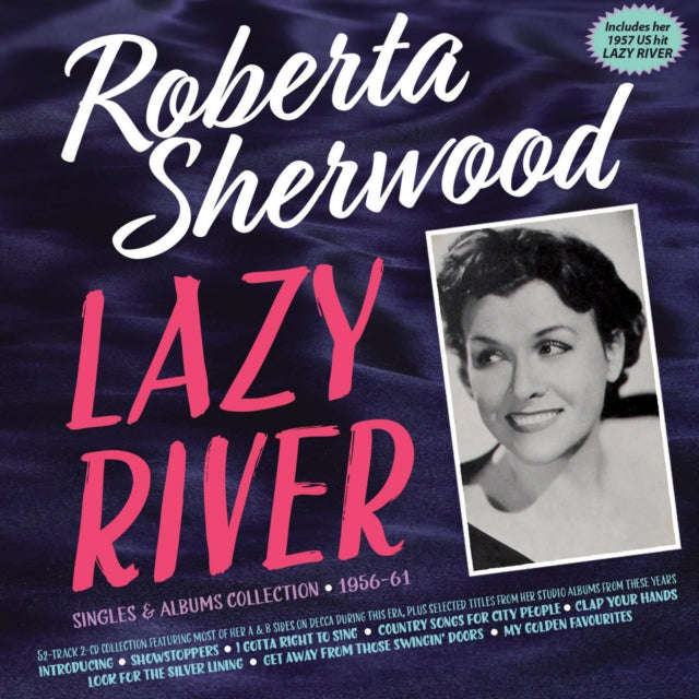 Roberta Sherwood - Lazy River - Singles & Albums Collection 1956-61 (CD)