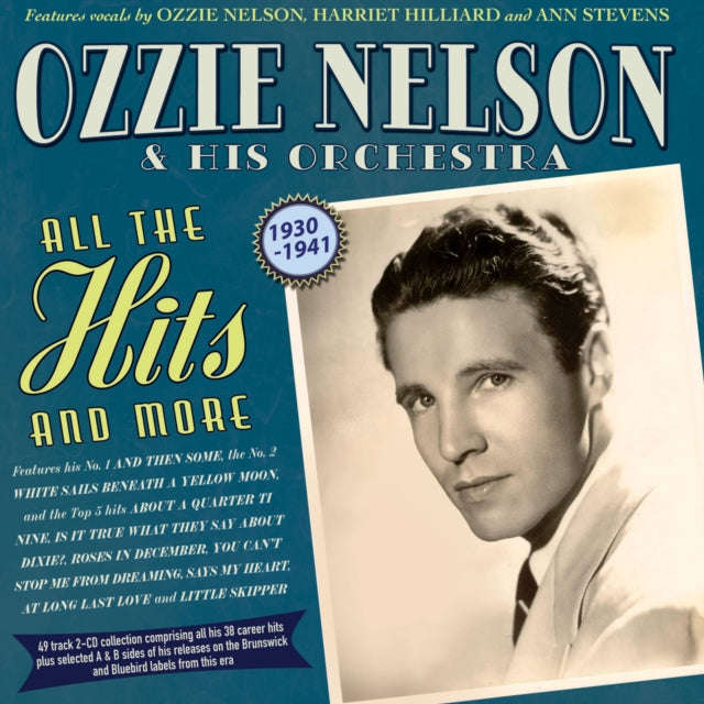 Ozzie Nelson & His Orch. - All The Hits And More 1930-41 (CD)
