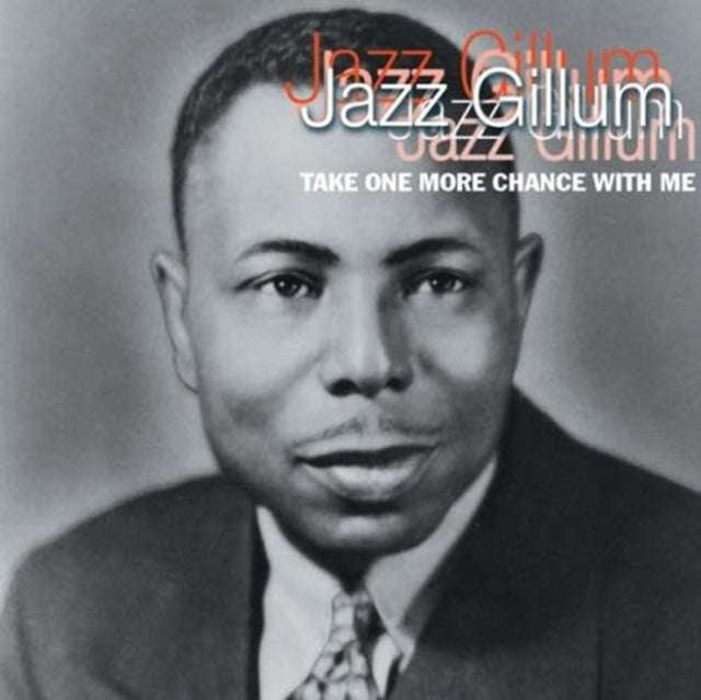 Jazz Gillum - Take One More Chance With Me (CD)