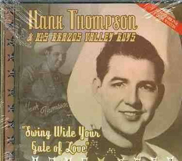 Hank Thompson & His Brazos Valley Boys - Swing Wide Your Gate Of Love - Best Of. (CD)