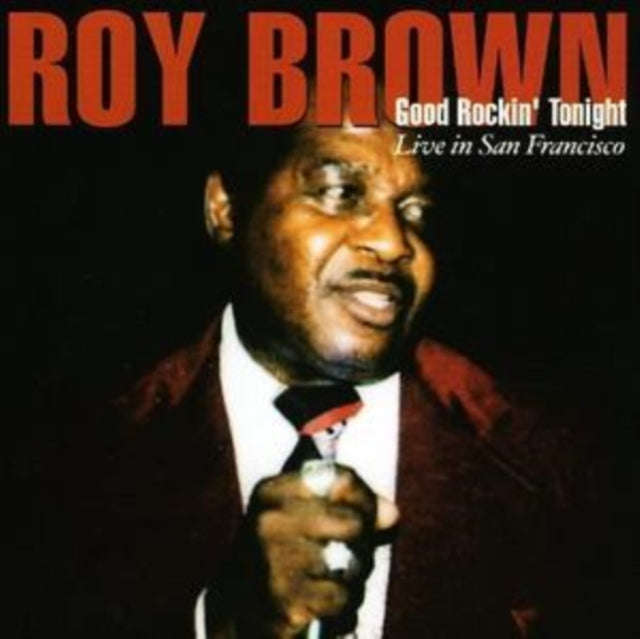 Roy Brown - Good Rockin Tonight - Live In San Francisco (CD)