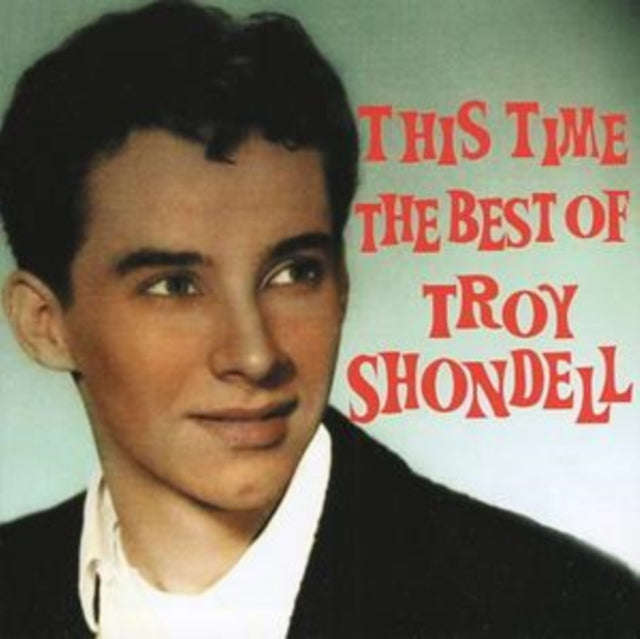 Troy Shondell - This Time - The Best Of (CD)