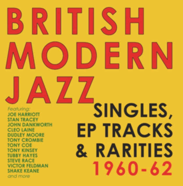 Various Artists - British Modern Jazz - Singles. Eps & Rarities 1960 - 62 (CD)