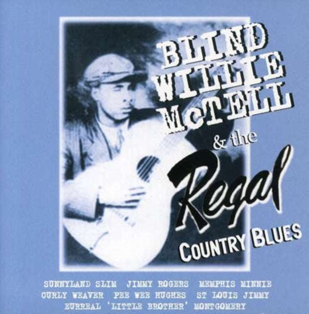 Blind Willie Mctell - Blind Willie Mctell & The Regal Country Blues (CD)