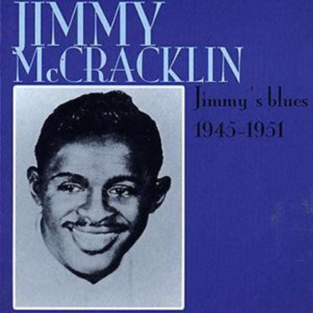 Jimmy Mccracklin - Jimmys Blues 1945-1951 (CD)