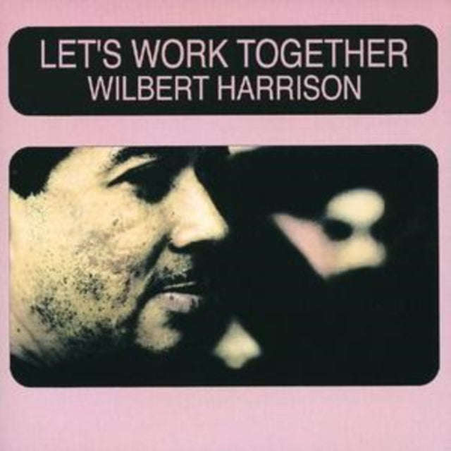 Wilbert Harrison - Lets Work Together (CD)