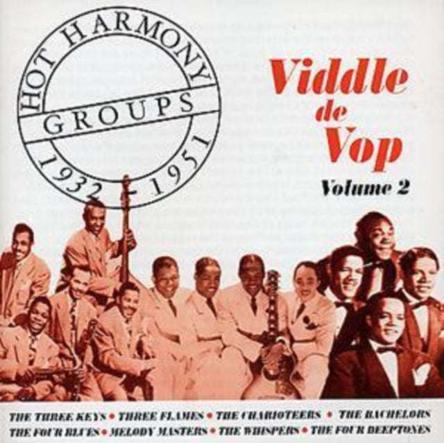 Various Artists - Hot Harmony Groups - Viddle De Vop - Volume 2 - 1932-1951 (CD)
