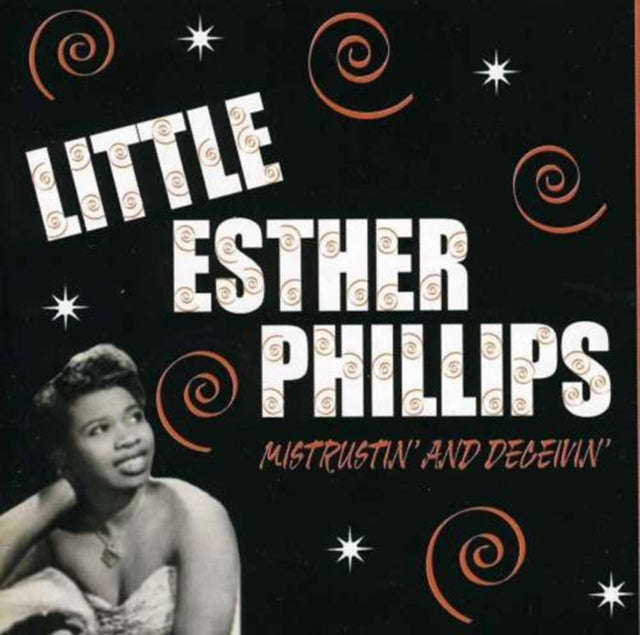 Little Esther Phillips - Mistrustin & Deceivin 1949-1952 (CD)
