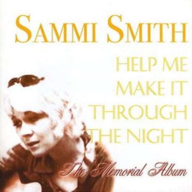 Sammi Smith - Help Me Make It Through The Night: The Memorial Album (CD)