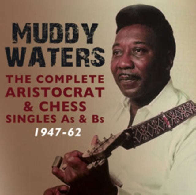 Muddy Waters - Complete Aristocrat & Chess Singles A&B Sides 1947-62 (CD)