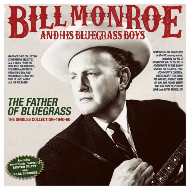 Bill Monroe & His Bluegrass Boys - The Father Of Bluegrass - The Singles Collection 1940-60 (CD)