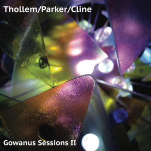 Thollem / Parker / Cline - Gowanus Sessions II (Vinyl)