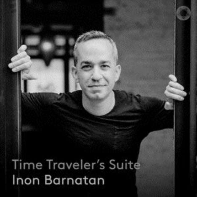 Inon Barnatan - Time Travelers Suite (CD)