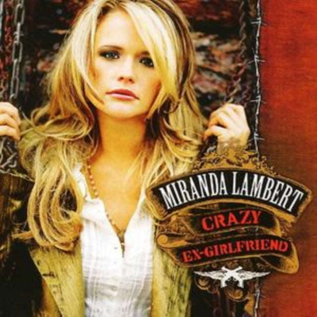 Miranda Lambert - Crazy Ex-Girlfriend (CD)