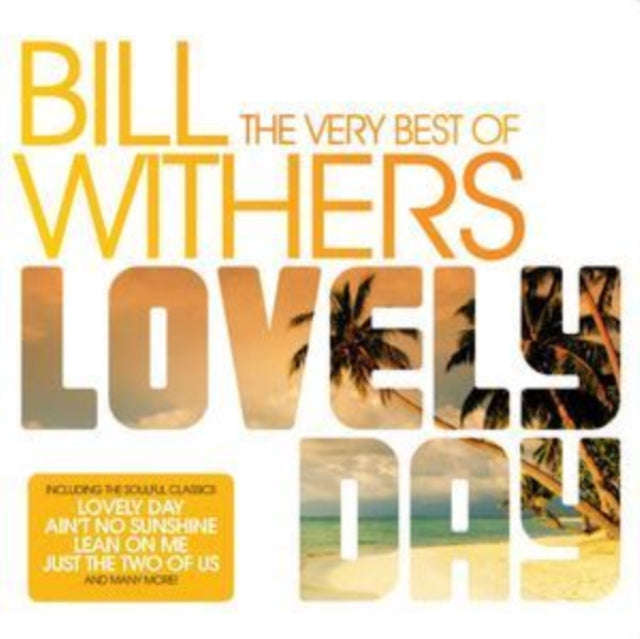 Bill Withers - Lovely Day - The Very Best Of (CD)
