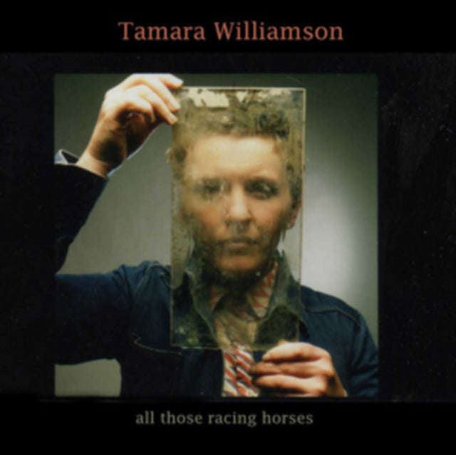 Tamara Williamson - All Those Racing Horses (CD)
