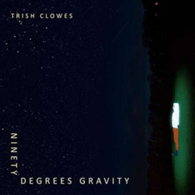 Trish Clowes - Ninety Degrees Gravity (CD)