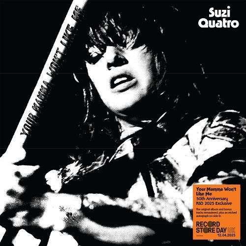Suzi Quatro - Your Mamma Wont Like Me (50th Anniversary Edition) (White/Black Vinyl) (Rsd 2025) (...