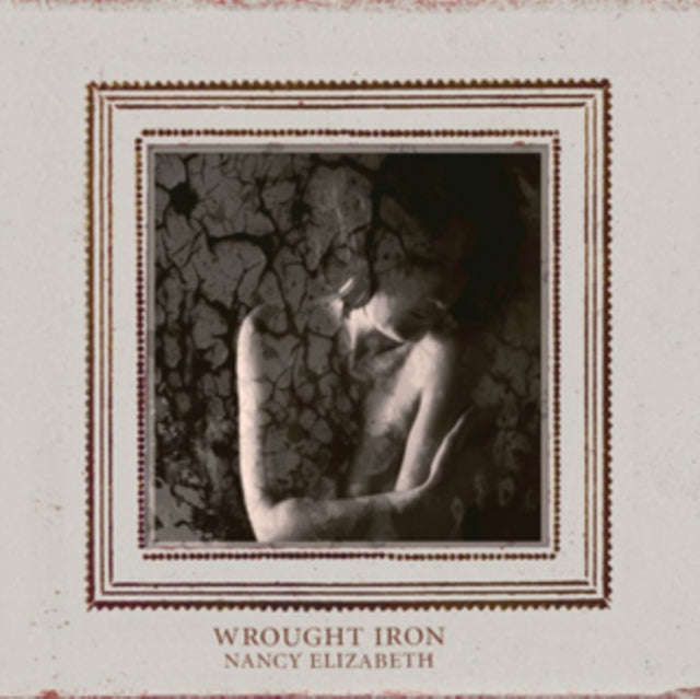 Nancy Elizabeth - Wrought Iron (CD)