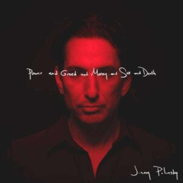 Jonny Polonsky - Power & Greed & Money & Sex (Vinyl)