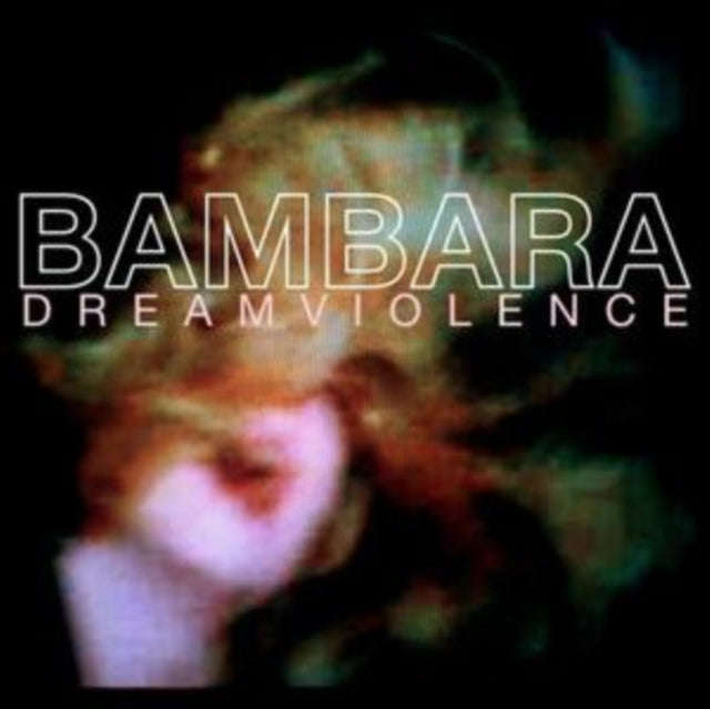 Bambara - Dreamviolence (Vinyl)