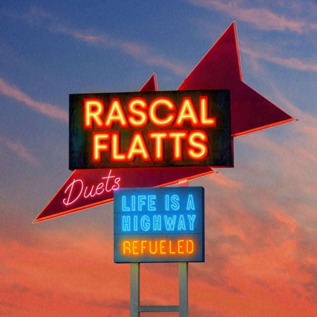 Rascal Flatts - Life Is A Highway: Refueled Duets (Electric Blue Vinyl) (Vinyl)