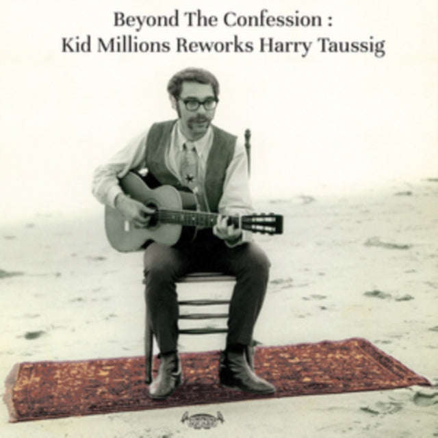 Kid Millions Reworks Harry Taussig - Beyond The Confession (Vinyl)