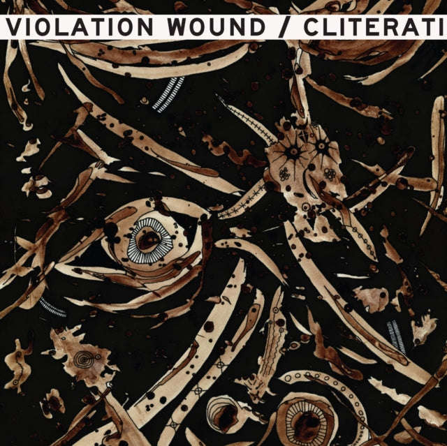 Cliterati / Violation Wound - Split (Vinyl)