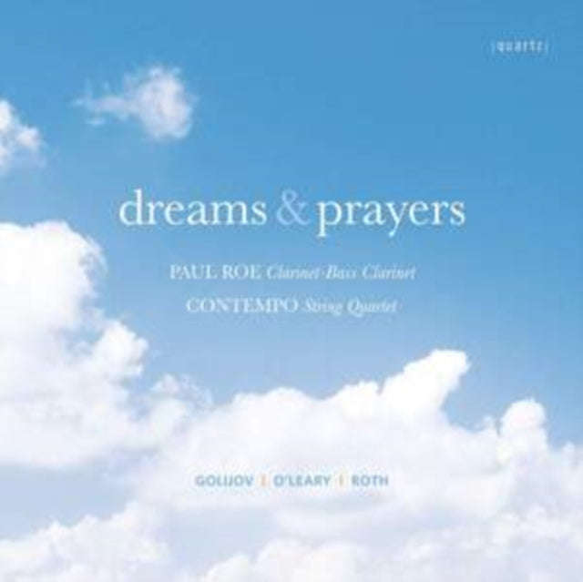 Golijov  Oleary  Roth - Dreams And Prayers  Clarinet And String Quartet (CD)