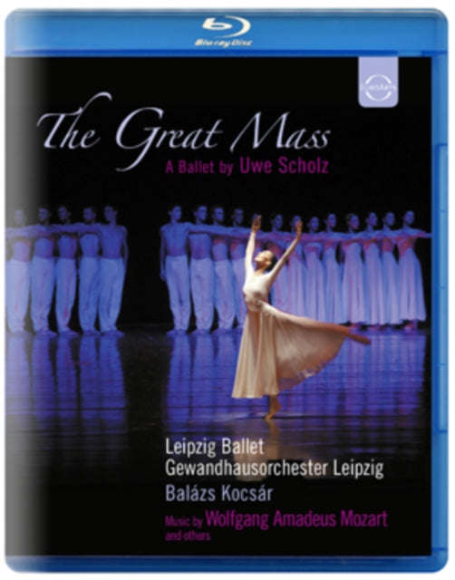 Kocsar Balaz / Gewandhausorchester Leipzig - Mozart: The Great Mass - Leipzig Ballet - Uwe Scholz...
