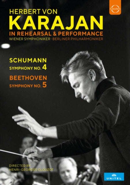 Karajan Herbert Von - In Rehearsal & Performance - Schumann: Symphony No. 4 - Beethoven: Symphony...