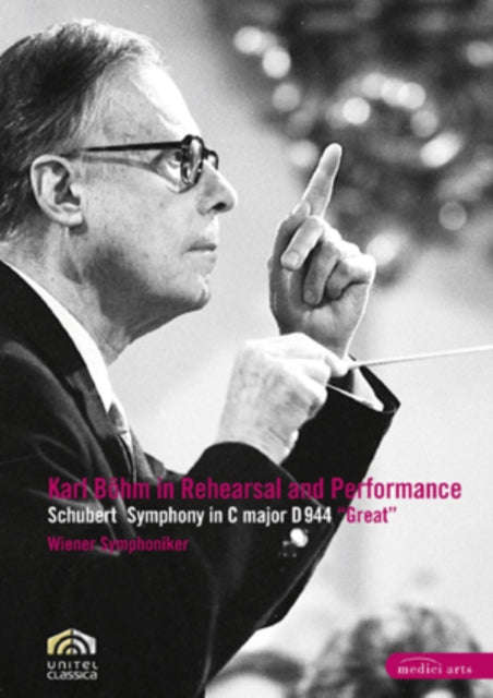 Boehm Karl / Wiener Philharmoniker - In Rehearsal And Performance - Schubert: Symphony In C Major...