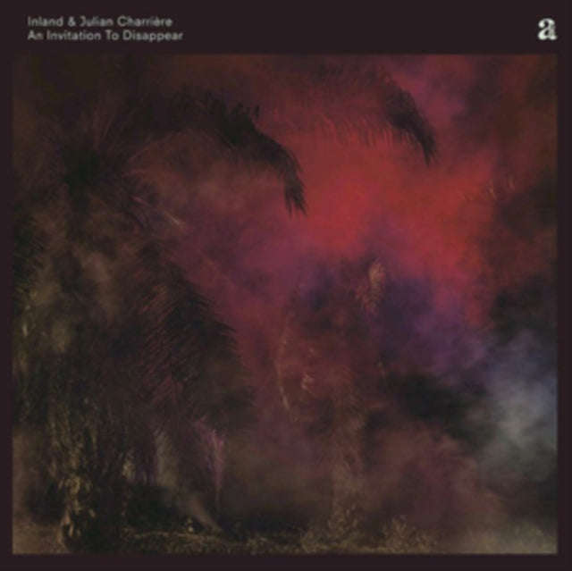 Inland & Julian Charriere - An Invitation To Disappear (Vinyl)