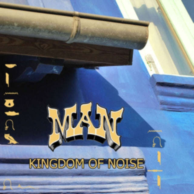 Man - Kingdom Of Noise (CD)