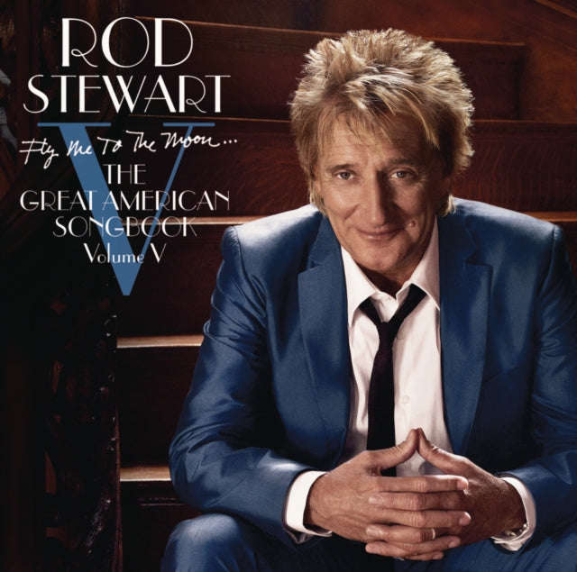 Rod Stewart - Fly Me To The Moon - The Great American Songbook Vol V (CD)