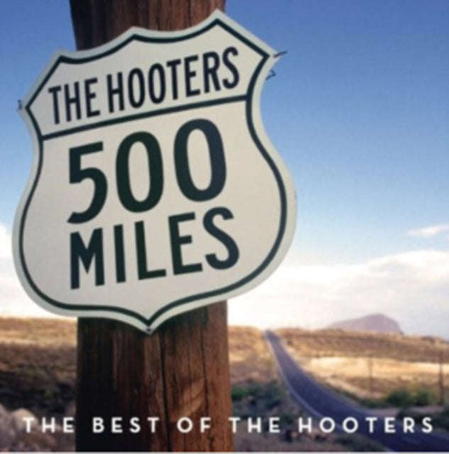 Hooters - 500 Miles - The Best Of (CD)