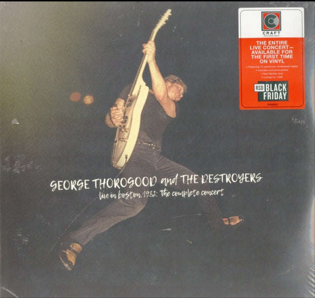 George Thorogood & The Destroyers - Live In Boston 1982: The Complete Concert (Deluxe Edition) (R...