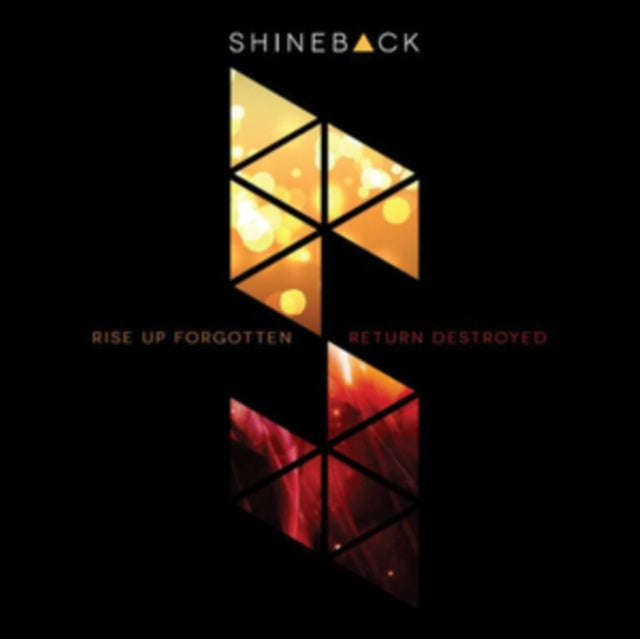 Shineback - Rise Up Forgotten. Return Destroyed (CD)