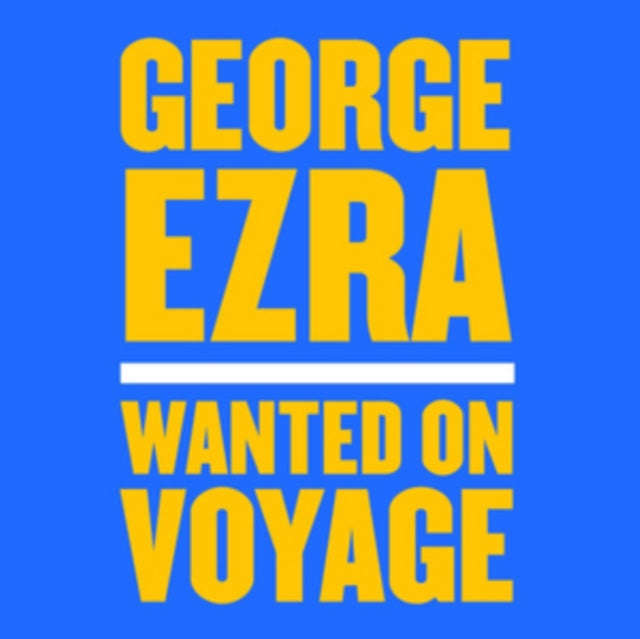 George Ezra - Wanted On Voyage (CD)