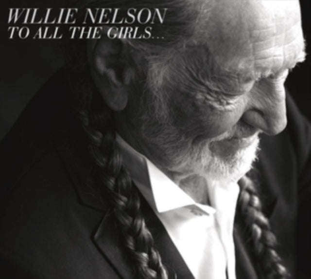 Willie Nelson - To All The Girls (CD)
