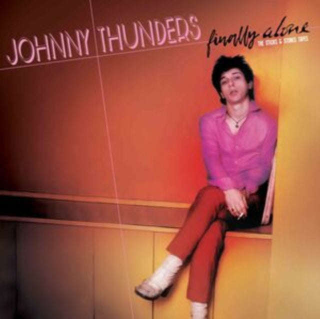 Johnny Thunders - Finally Alone - The Sticks & Stones Tapes (Vinyl + 7Inch)