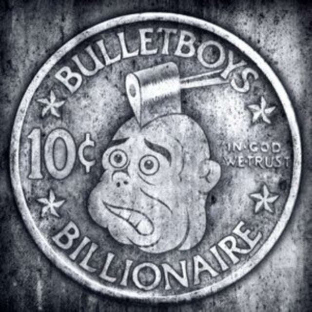 Bulletboys - 10 Cent Billionaire (Vinyl)