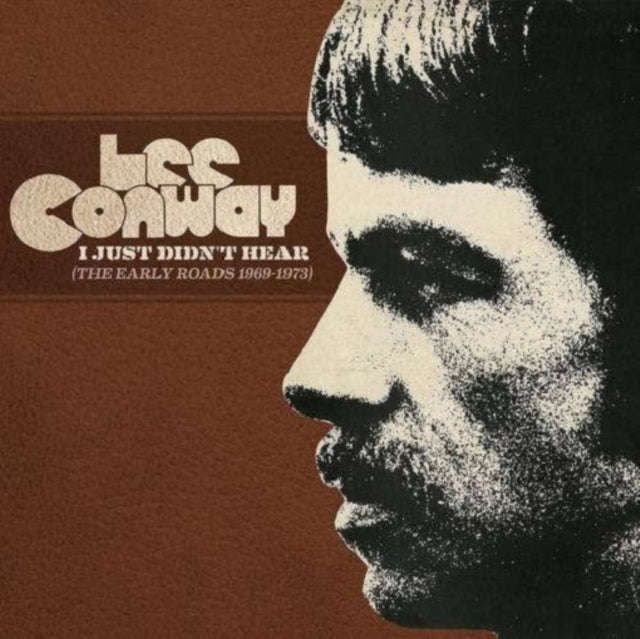 Lee Conway - I Just Didnt Hear (Early Roads 1969-1973) (CD)