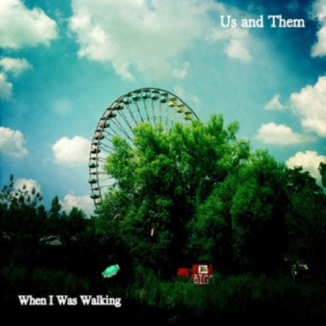 Us And Them - When I Was Walking (Vinyl Single)