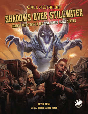 Call of Cthulhu Shadows over Stillwater (RPGs)