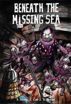 Best Left Buried RPG Beneath the Missing Sea (RPGs)